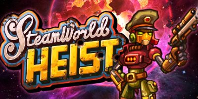 蒸汽世界：大劫掠 SteamWorld Heist
