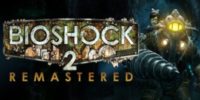 生化奇兵2：重制版|汉化中文|支持手柄|BioShock 2 Remastered