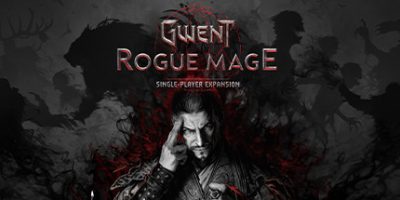 巫师之昆特牌：流浪法师/GWENT: Rogue Mage