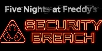 玩具熊的五夜后宫：安全漏洞 Five Nights at Freddy's: Security Breach/玩具熊的午夜后宫