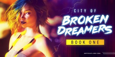 破碎的梦想之城 City of Broken Dreamers: Book One