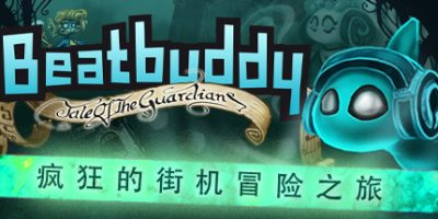 疯狂的街机冒险之旅|官方中文|NSZ|原版|Beatbuddy|节奏小子：守护者传说
