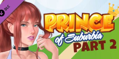 郊区王子:第二章-Build.10222635-修复+新DLC第二章-(STEAM官中+DLC)-沙盒-锁区|Prince of Suburbia - Part 2