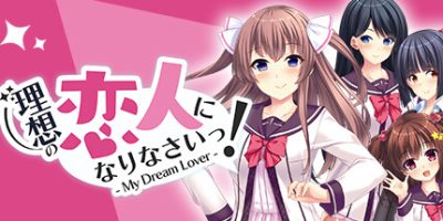 成为理想的恋人！我的梦中情人|官方中文|NSZ|原版|Become an ideal lover! -My Dream Lover|理想の恋人になりなさいっ！- My Dream Lover -