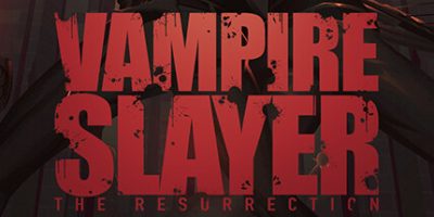 吸血鬼杀手：复活|官方中文|Vampire Slayer: The Resurrection/血鬼猎人：复活