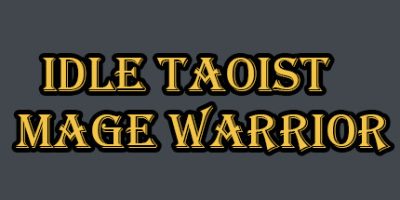 道法战传说|官方中文|Idle Taoist Mage Warrior