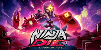 忍或死：太阳之影|官方中文|NSZ|原版|Ninja or Die Shadow of the Sun