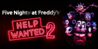 玩具熊的五夜后宫：求助2|官方英文|支持VR|Five Nights at Freddy's: Help Wanted 2 VR|玩具熊的午夜后宫