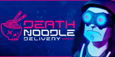 死亡面条外卖|官方中文|NSZ|原版|Death Noodle Delivery|死亡送面