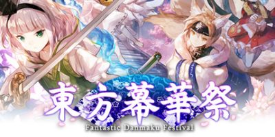 东方幕华祭 春雪篇|官方中文|正常手柄|TouHou Makuka Sai ~ Fantastic Danmaku Festival Part II