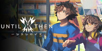 在那之前|官方中文|支持手柄|Until Then