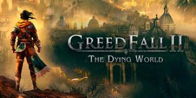 贪婪之秋2：垂死世界|v20250328|官方中文|支持手柄|GreedFall II: The Dying World