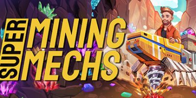 超级矿机|官方中文|支持手柄|Super Mining Mechs