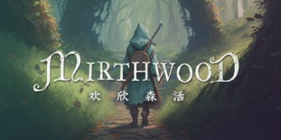 欢欣森活|v20250330|官方中文|支持手柄|Mirthwood