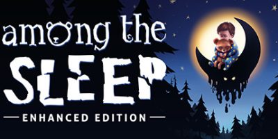 梦意杀机：增强版|官方中文|支持手柄|Among the Sleep - Enhanced Edition