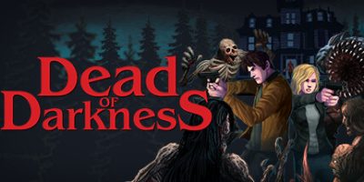 至暗死境|官方中文版|支持手柄|Dead of Darkness
