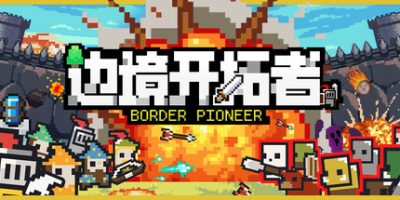 边境开拓者|v0.99.37|官方中文|Border Pioneer