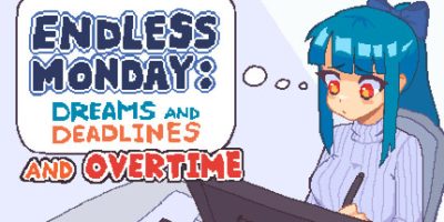 永不结束的星期一：梦想与死线|官方中文|支持手柄|Endless Monday: Dreams and Deadlines