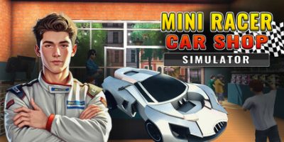 迷你赛车商店模拟器|官方中文|支持手柄|Mini Racer Car Shop Simulator