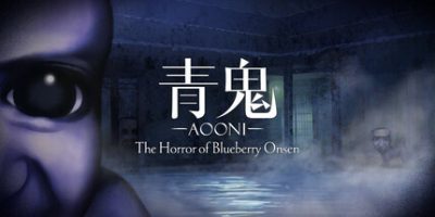 青鬼 ブルーベリー温泉の怪異|官方中文|支持手柄|Aooni The Horror of Blueberry Onsen|青鬼蓝莓温泉之谜