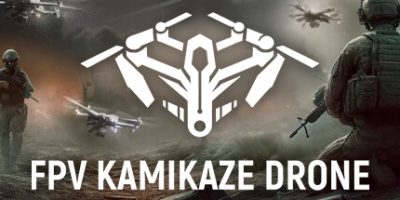 FPV：战争无人机|官方中文|支持手柄|FPV Kamikaze Drone