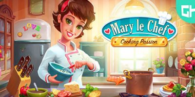 大厨玛丽：烹饪激情|官方中文|Mary Le Chef - Cooking Passion