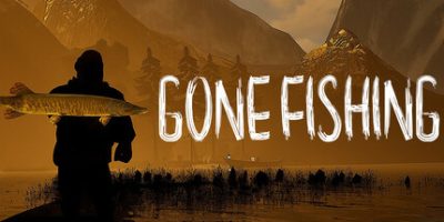 去钓鱼了|官方中文|GONE Fishing